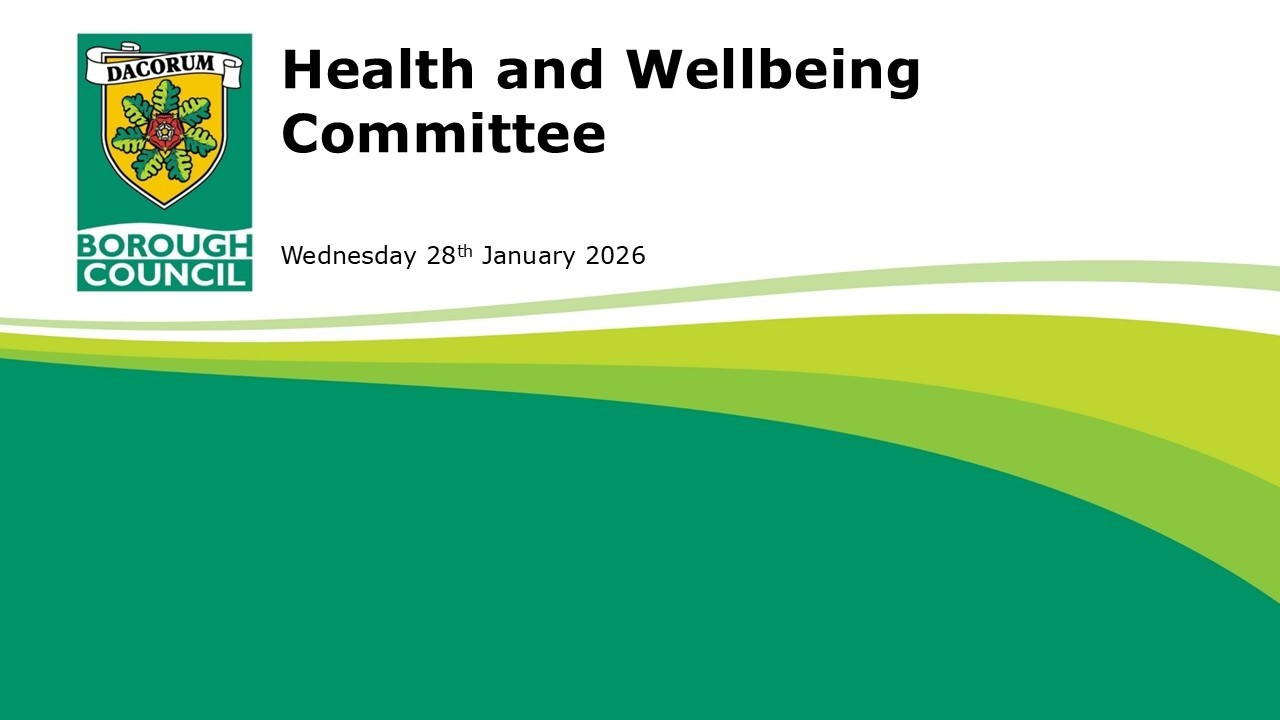 Wednesday 28 January Health and Wellbeing Committee