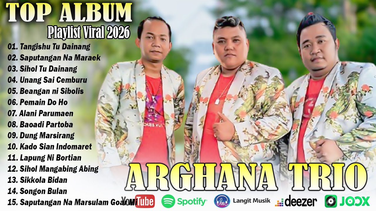 ARGHANA TRIO THE BEST ALBUM TERPOPULER 2026 - Lagu Pop Batak Populer Terbaru 2026 , Viral Tiktok
