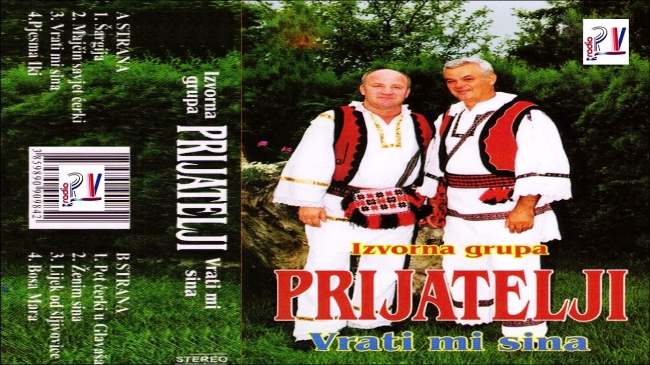 Izvorna grupa Prijatelji & Bosa Mara  (Audio)