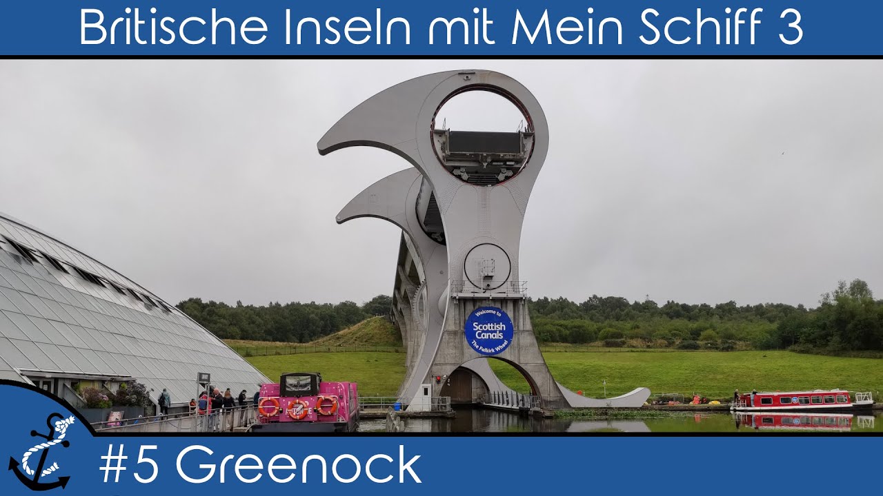 Britische Inseln mit Mein Schiff 3 - #5 Greenock (Falkirk Wheel & Stirling) - Kreuzfahrt-Vlog 2022