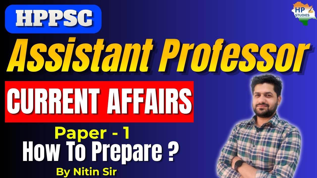 HPPSC Assistant Professor 2026 | Current Affairs | PAPER - 1 | How To Prepare? #hppsc