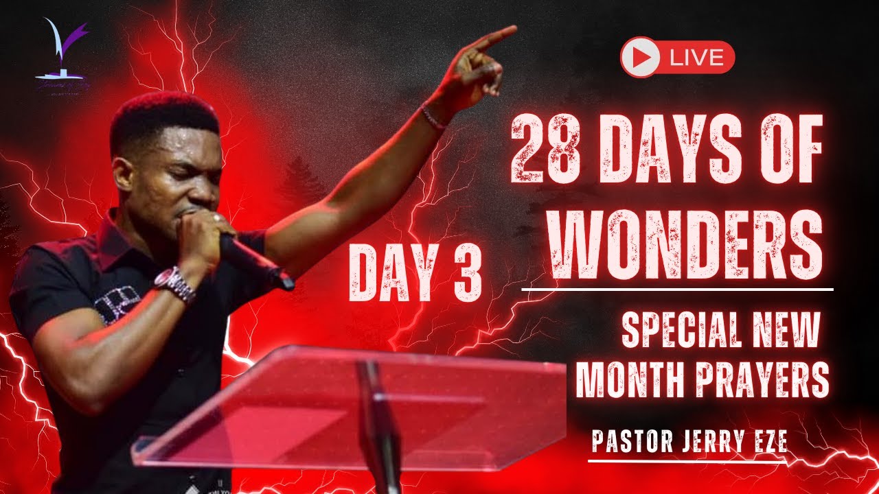 28 Days of Wonder – Day 3 | Special New Month Prayers for Mercy & Breakthrough | Pastor Jerry Eze