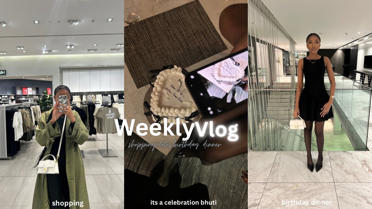 #weeklyvlog: шопинг, свидания, ужин в честь дня рождения и многое другое