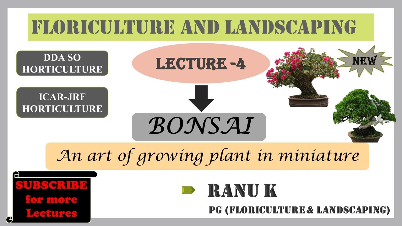 CRACK EXAM- HORTICULTURE (DDA SO & JRF)-Bonsai- Lecture 4