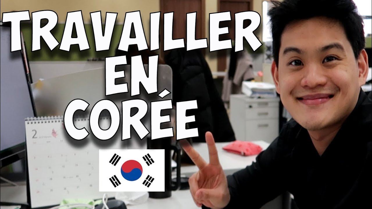 TRAVAILLER EN CORÉE - VLOG CORÉE