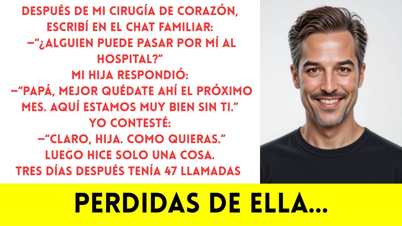 Después de la cirugía mi hija dijo: “Quédate en el hospital, aquí estamos bien sin ti…”