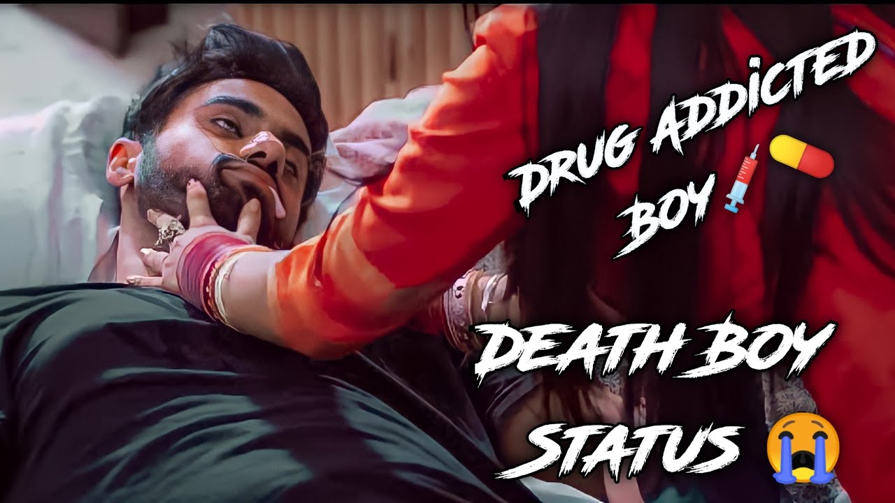 Mood Off Whatsapp Status 😠 Sad Boy Death Whatsapp Status 😭 drug addicted Boy Whatsapp Status 💉💊#Sad