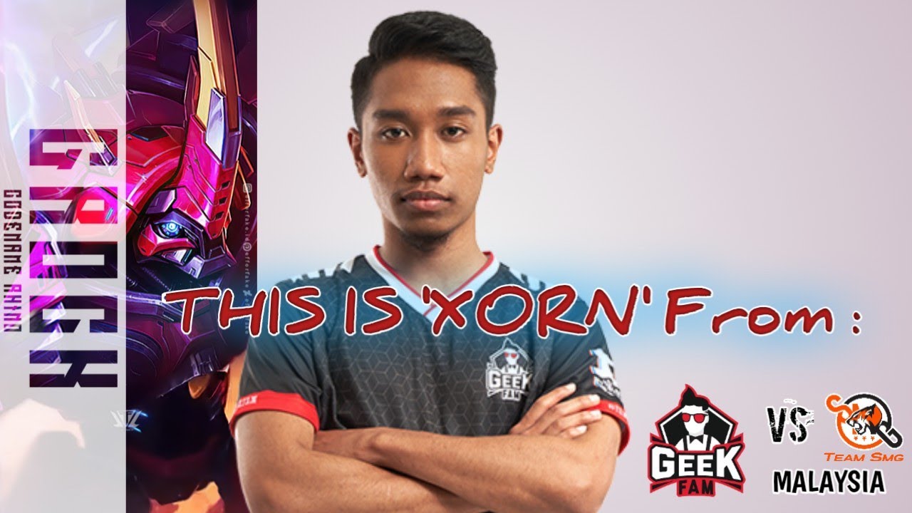 This is Xorn from Geek Fam Malaysia | Best moment carry the game