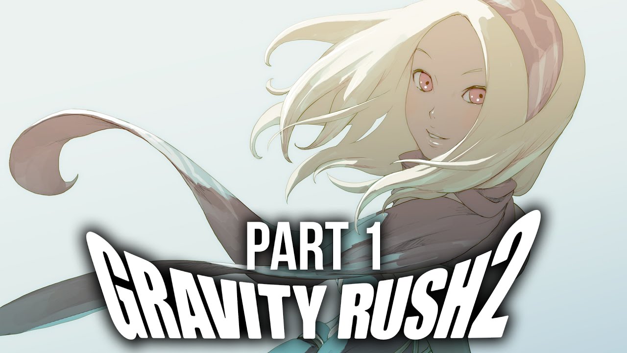 Gravity Rush 2 Gameplay Walkthrough Part 1 - Intro #SPOILERS #FULLGAME