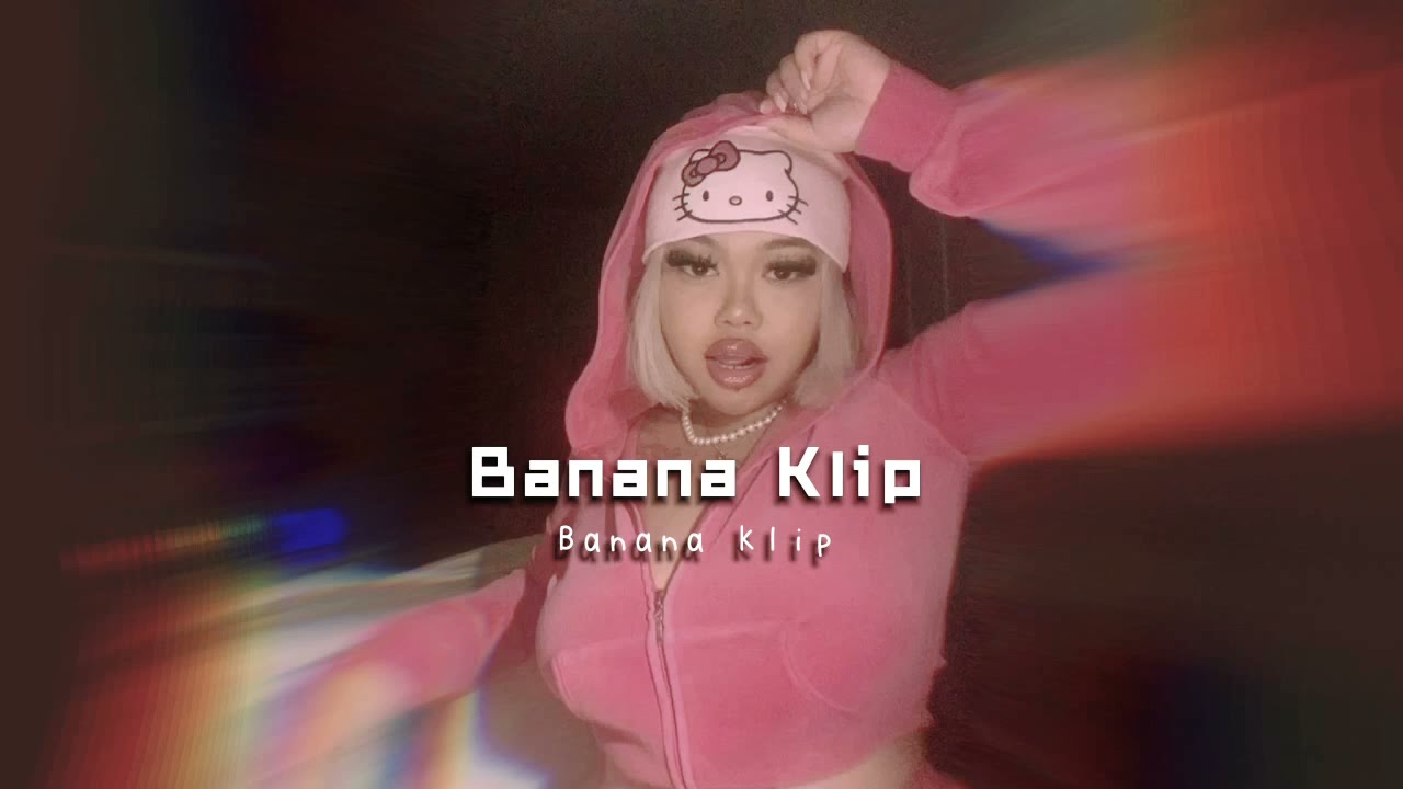 𝘽𝙖𝙣𝙖𝙣𝙖 𝙆𝙡𝙞𝙥 (𝙎𝙡𝙤𝙬𝙚𝙙+𝙍𝙚𝙫𝙚𝙧𝙗)