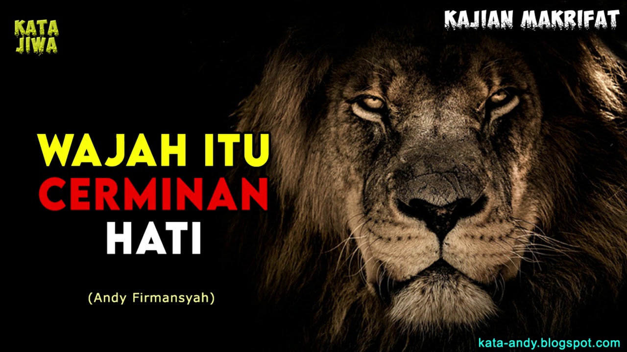 WAJAH ITU CERMINAN HATI | Andy Firmansyah - Kata Jiwa