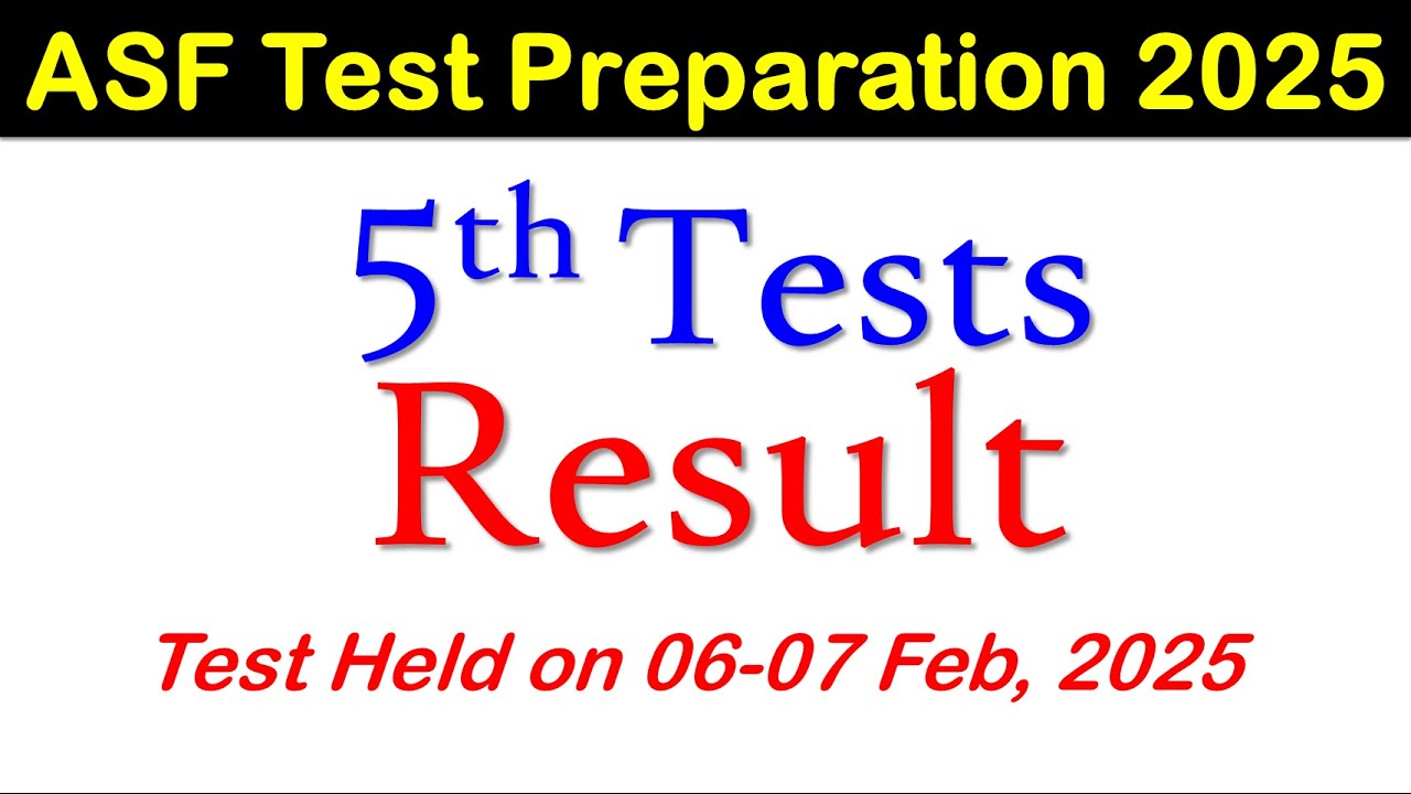 ASF Test Preparation 2025 5th Test Results Held on 6-7 Feb 2025, GK, PS & IS Top 20 MCQs (Mock-1)