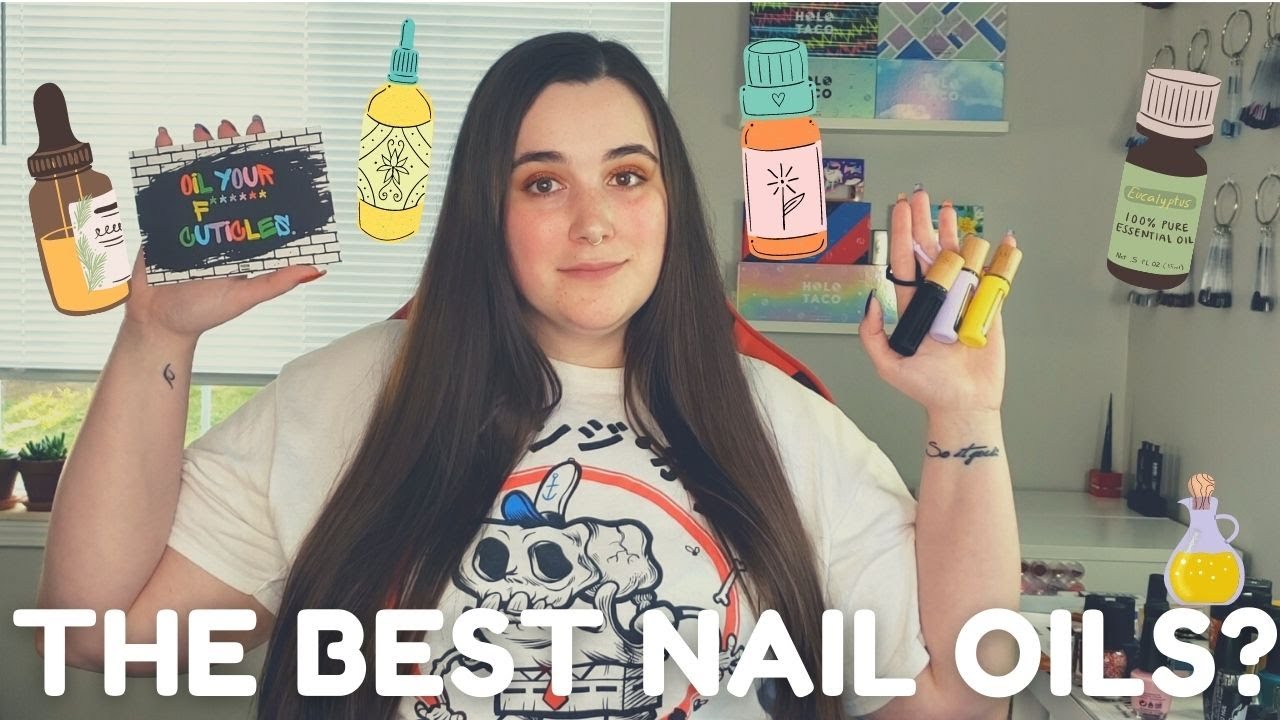 Nail Oil: Why You Need It  + MY FAVORITES