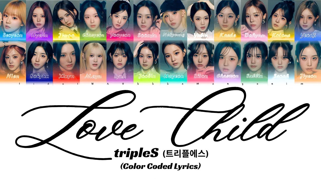 tripleS (트리플에스) 'Love Child' Lyrics (Color Coded Lyrics)