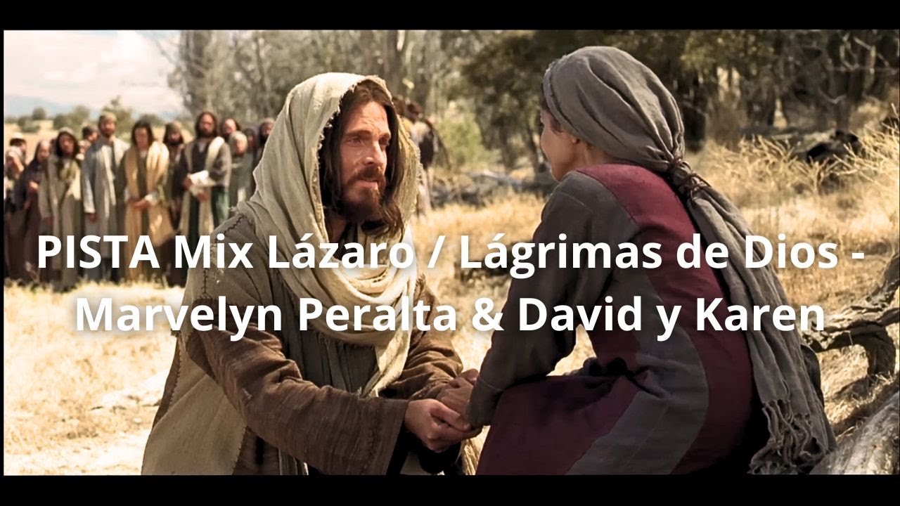 PISTA Mix Lázaro / Lágrimas de Dios - Marvelyn Peralta & David y Karen