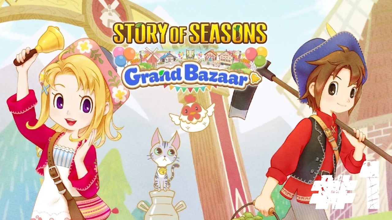 STORY OF SEASONS: GRAND BAZAAR TEIL 1