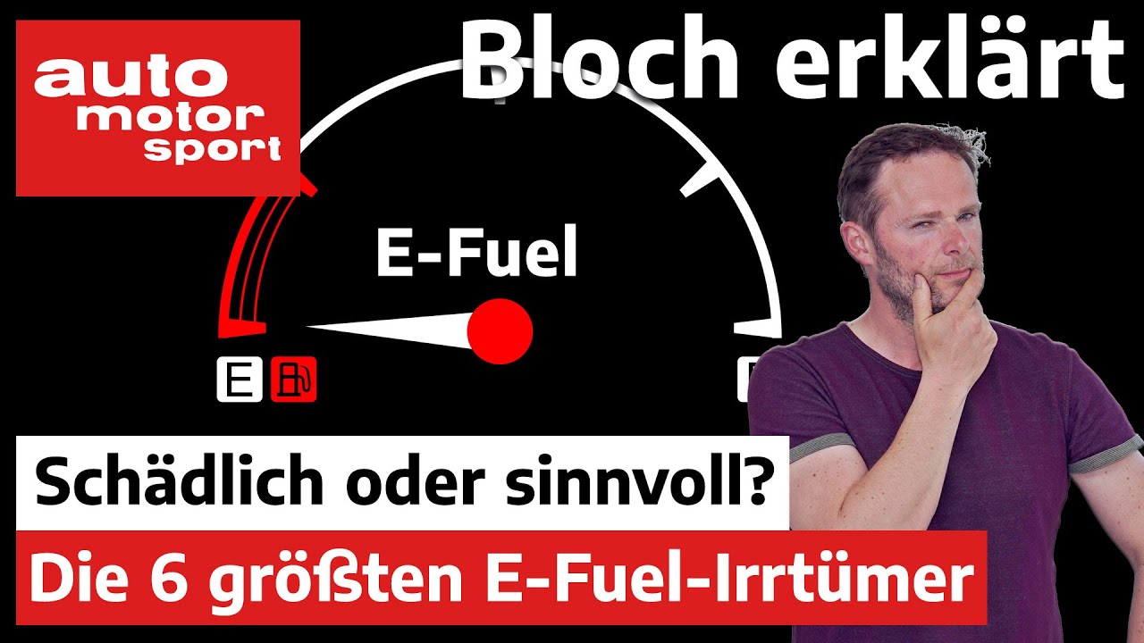 Schädlich oder sinnvoll? Die 6 größten E-Fuel-Irrtümer - Bloch erklärt #163 | auto motor und sport