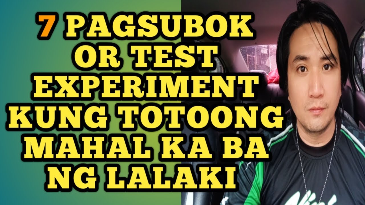 Pagsubok or test experiment kung totoong mahal ka ba ng lalaki .1101