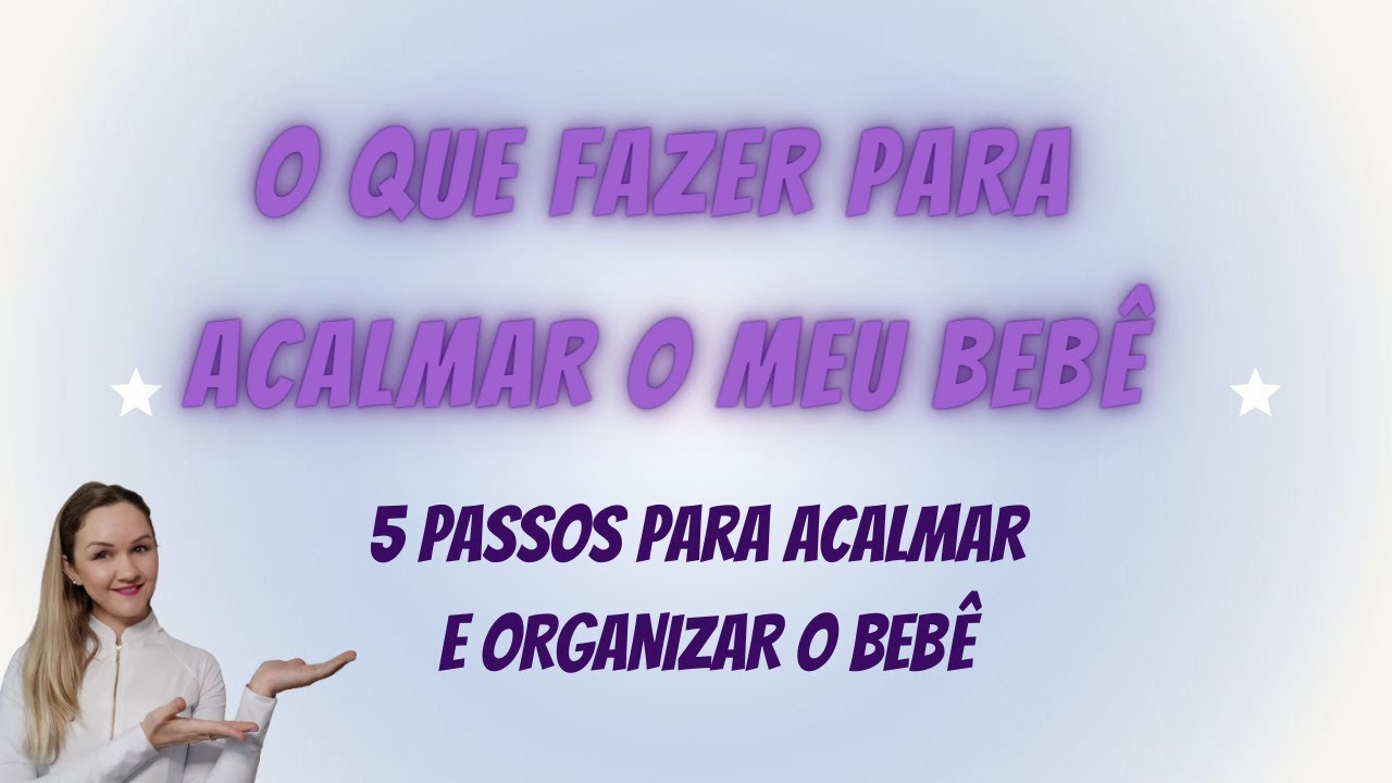 5 S para acalmar o bebê