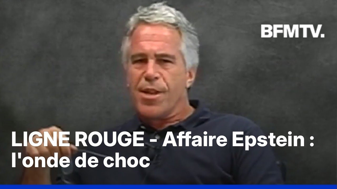LIGNE ROUGE - Affaire Epstein: l'onde de choc