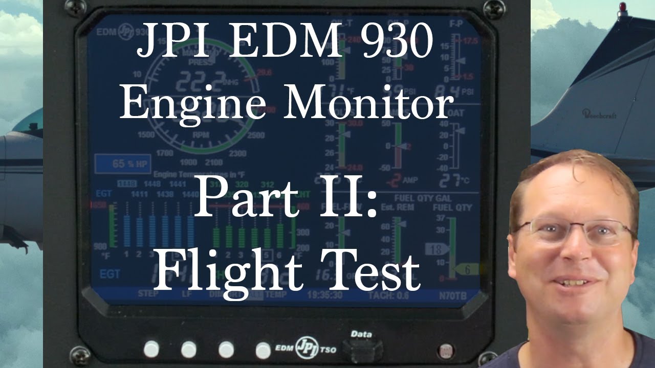 Engine Monitor Upgrade - Part II: JPI EDM 930 Flight Test