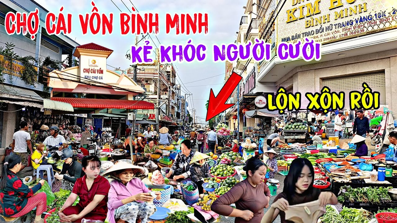Quá Kinh Khủng Chợ Cái Vồn Bình Minh Vĩnh Long 