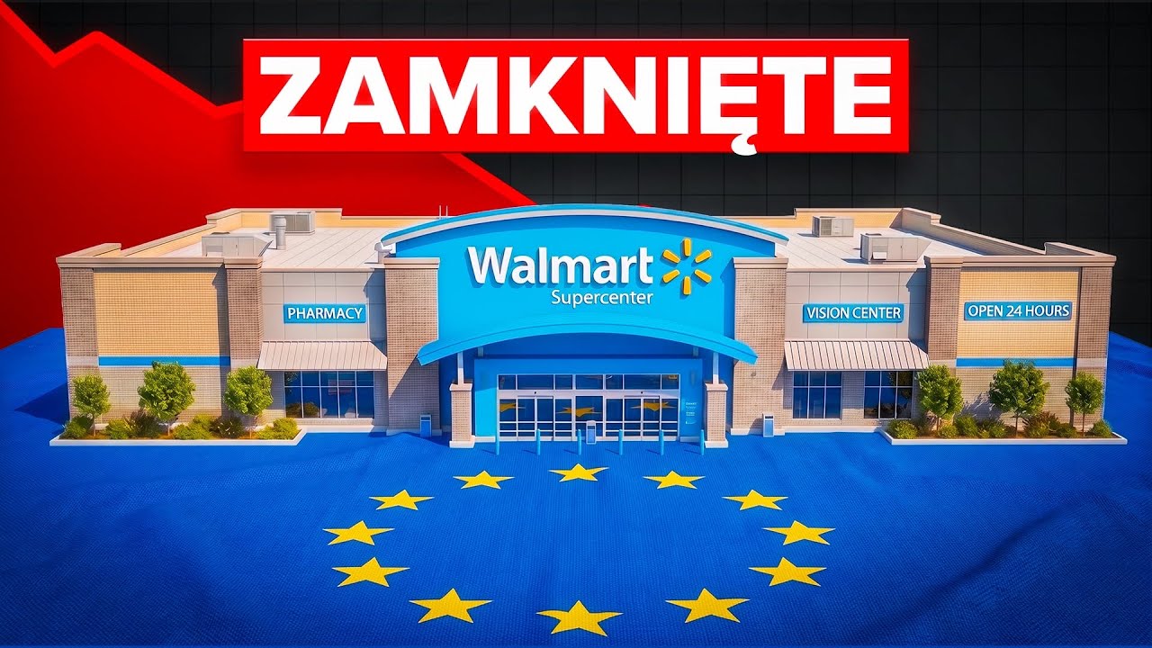 Dlaczego Walmart w Europie OKAZAŁ SIĘ KLĘSKĄ?