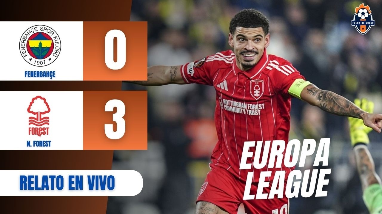 FENERBAHCE vs NOTTINGHAM FOREST [EN VIVO] 🔴 EUROPA LEAGUE 🏆 PLAYOFFS IDA ⚽