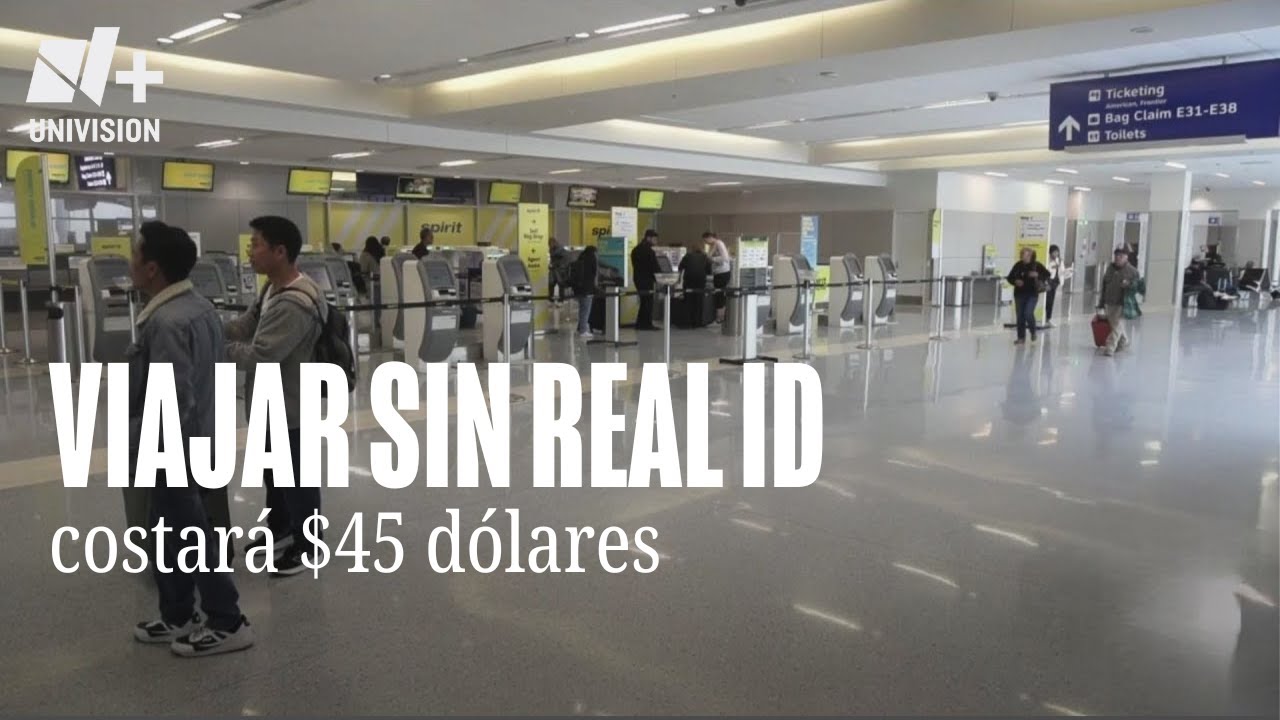 Viajar sin Real ID ahora puede costar 45 dólares en aeropuertos del norte de Texas