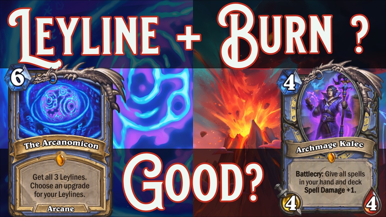 Is the Buffed Leyline Burn mage good ? | Hearthstone Cataclysm