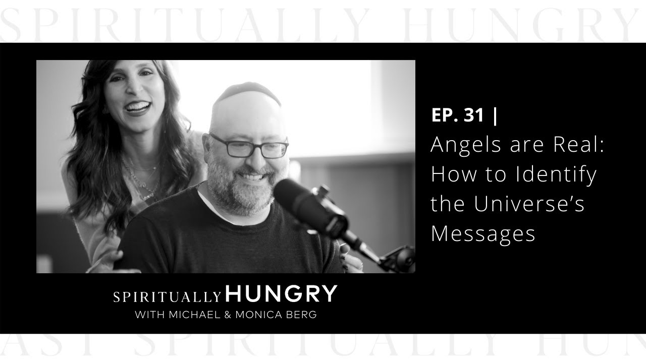 Angels are Real: How to Identify the Universe’s Messages | Spiritually Hungry Podcast Ep. 31