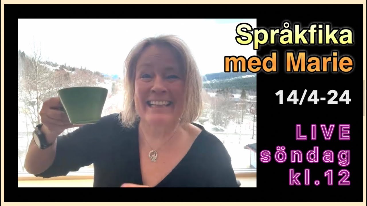14/4-24 - Språkfika söndagsfika med Marie - Lär dig svenska med Marie @svenskamedmarie
