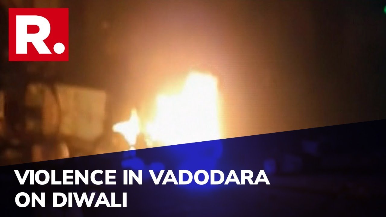 Clash Erupts Between 2 groups in Gujarat's Vadodara on Diwali; Stones Pelted, Vehicles Burnt