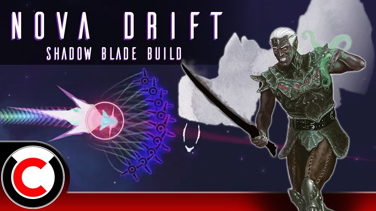 Doing SCIENCE With Blades! - The Shadow Blade Build - Nova Drift