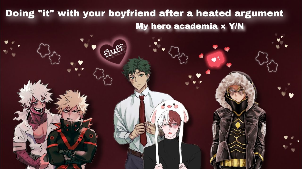 (BNHA) D0ing it with your husband after an argument (pure fluff :)