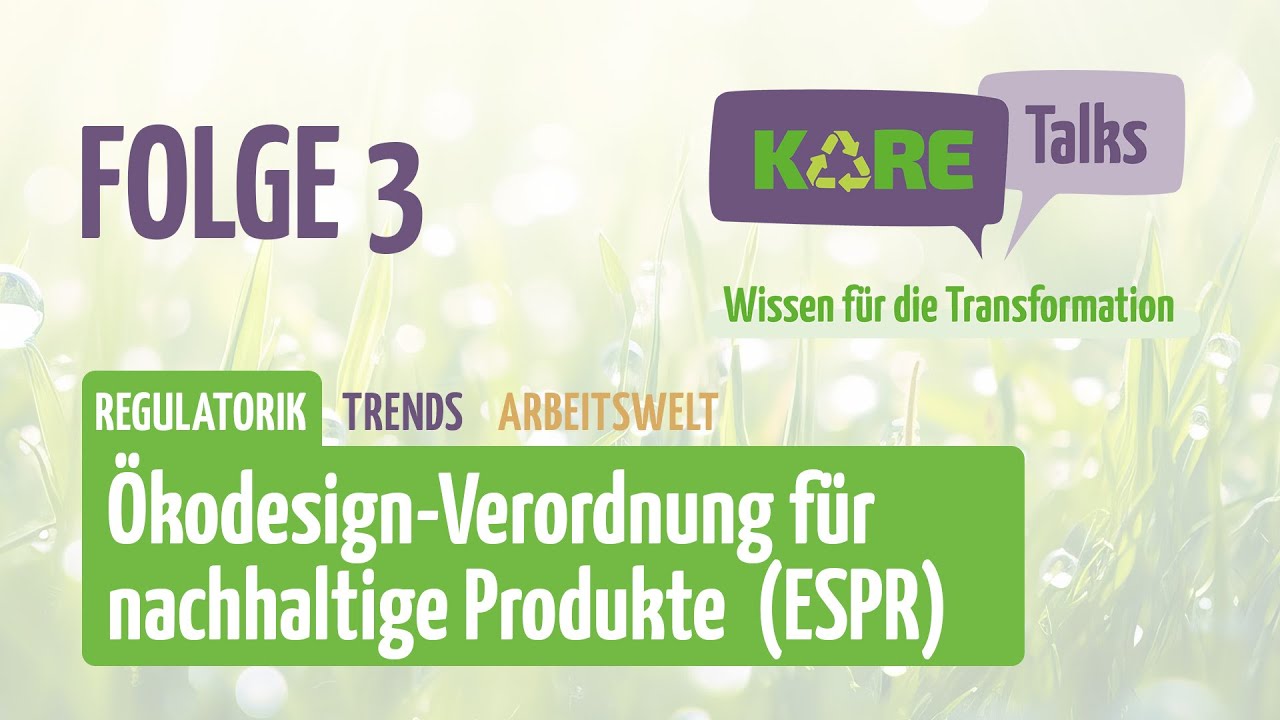 KARE-Talk Ökodesign Verordnung ESPR