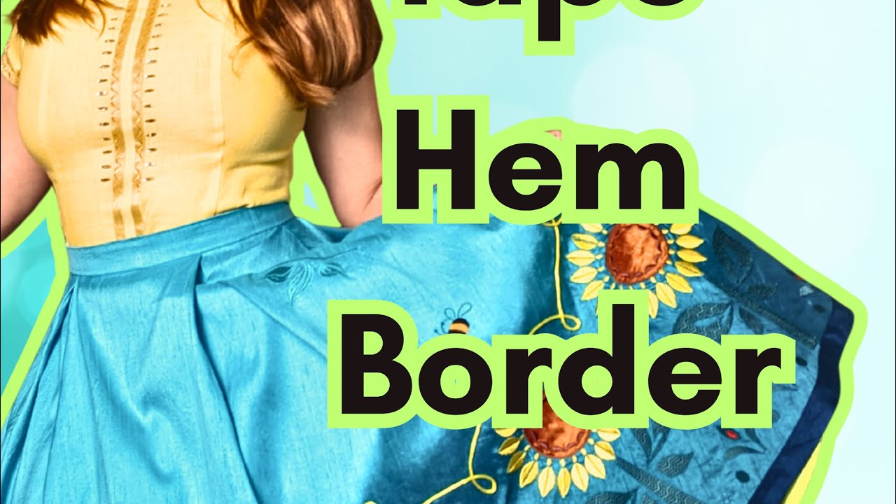 Bias Tape Hem Border Turorial