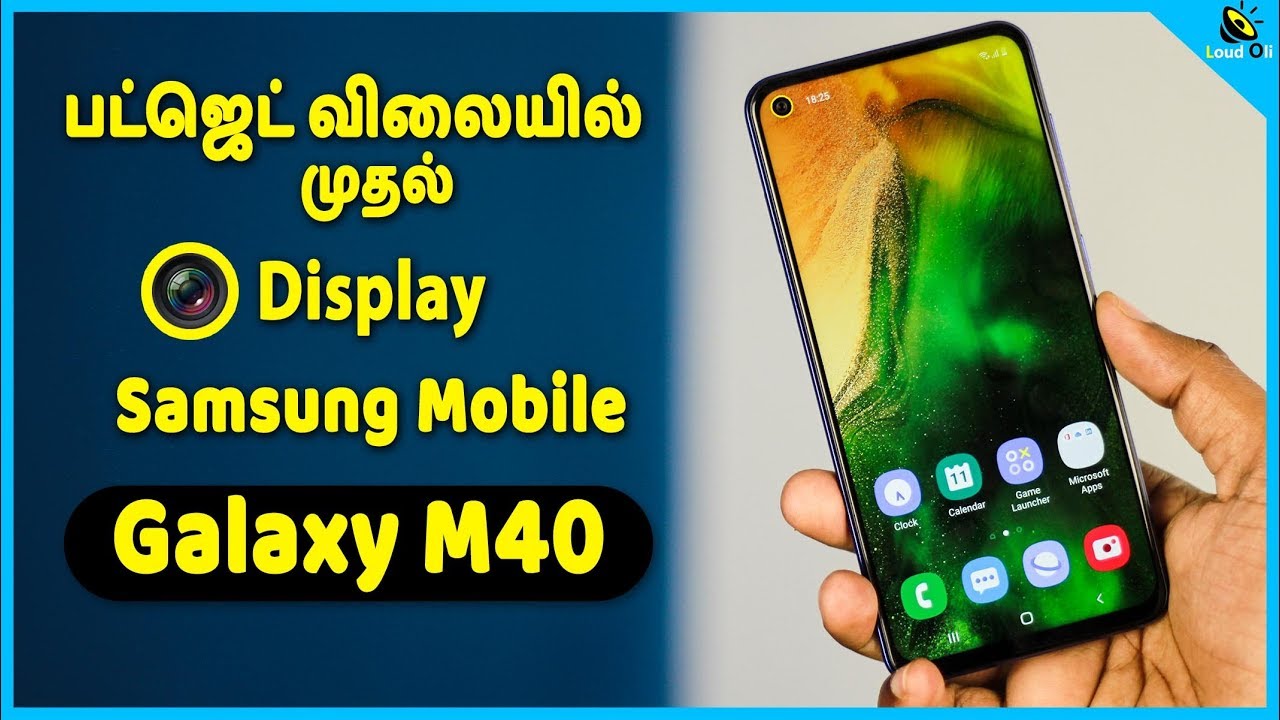 Samsung Galaxy M40 Unboxing & Quick Review in Tamil - Loud Oli Tech