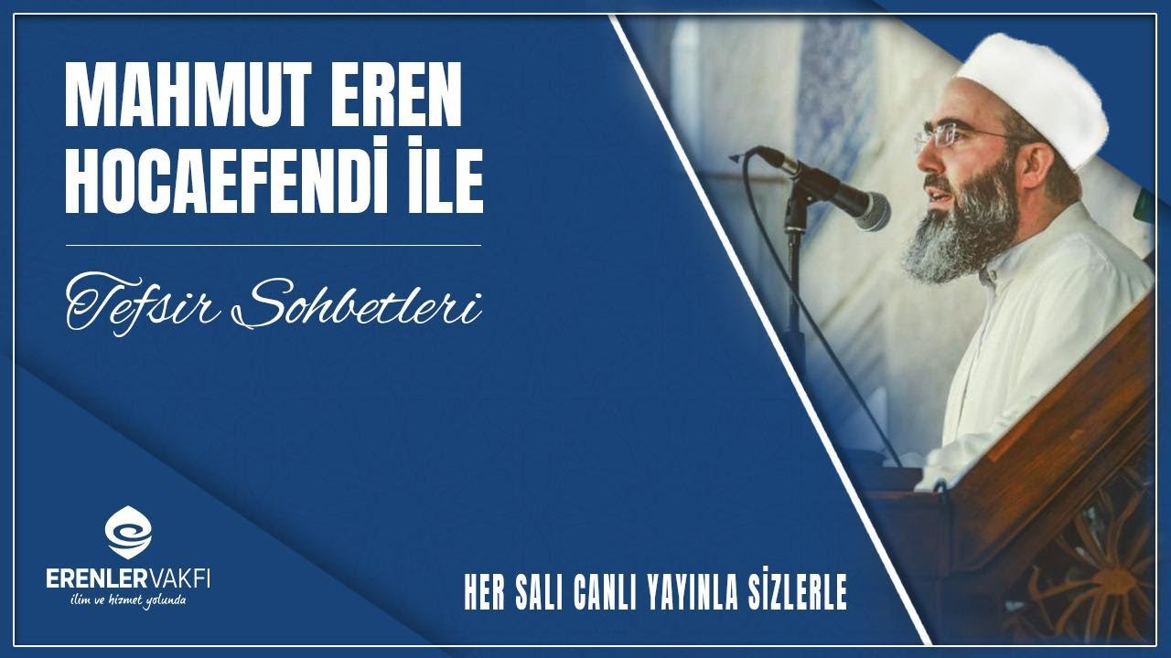 Mahmud Eren Hocaefendi ile Tefsir Dersleri [12/09/2023]