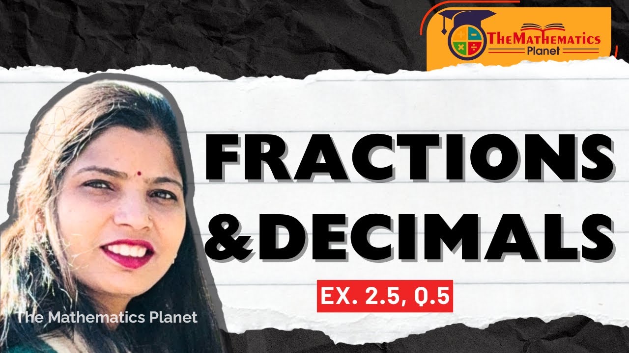 Fractions & Decimals | सबसे ज्यादा गलती वाला Question ⚠️ |Ex 2.5 Q4 Mathematics Problems & Solutions