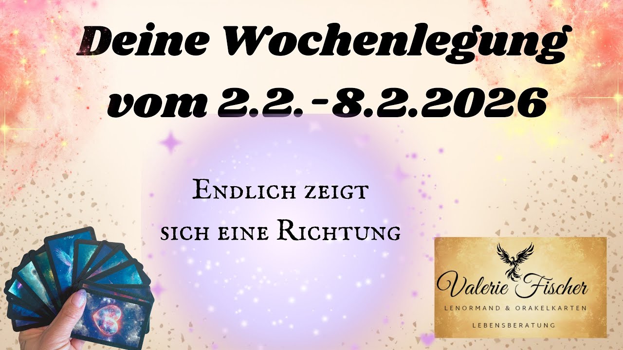 Deine Wochenlegung vom 2.2.-8.2.2026  Endlich zeigt sich eine Richtung 