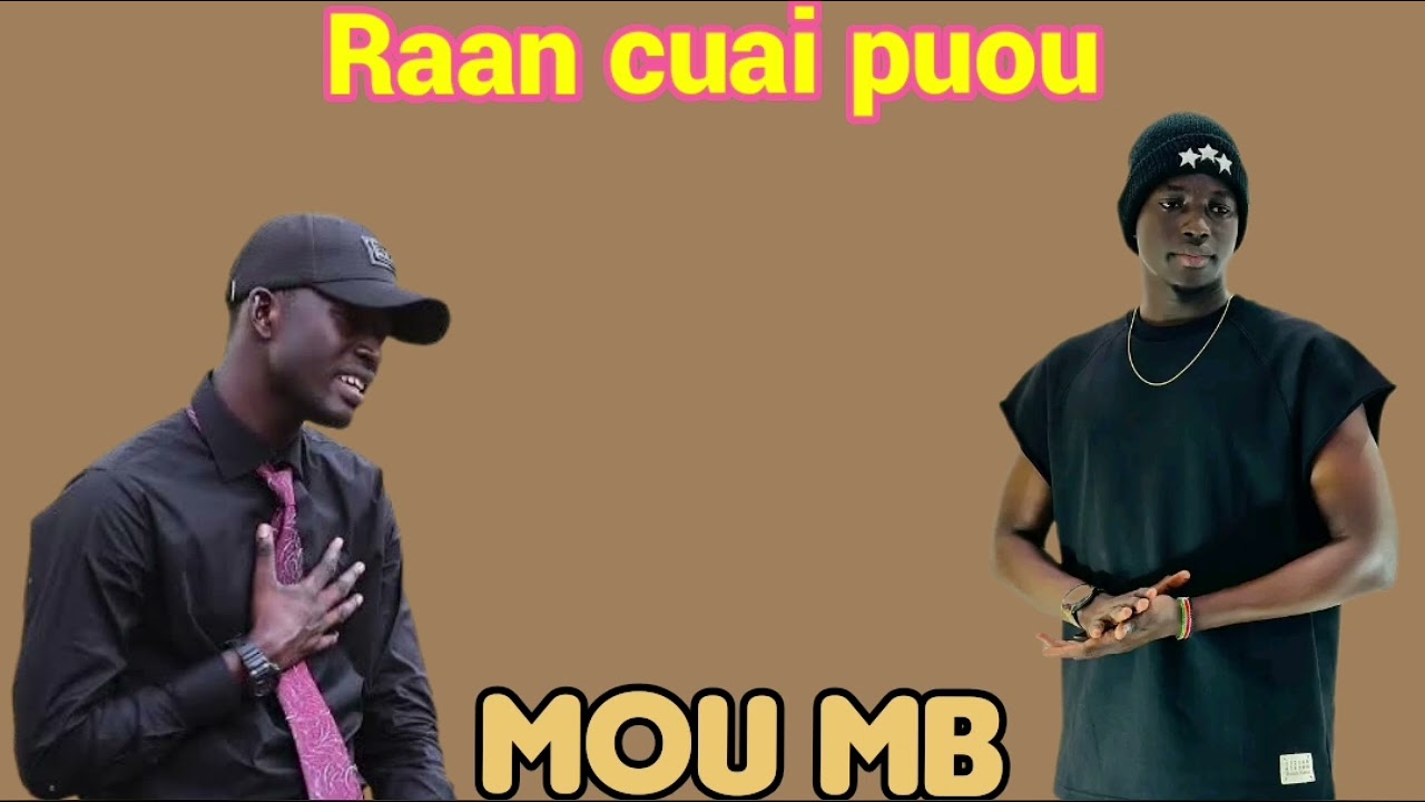 RAAN CUAI Puou by Mou MB new song #southsudannewmusic #Akolponsopromotion 2026