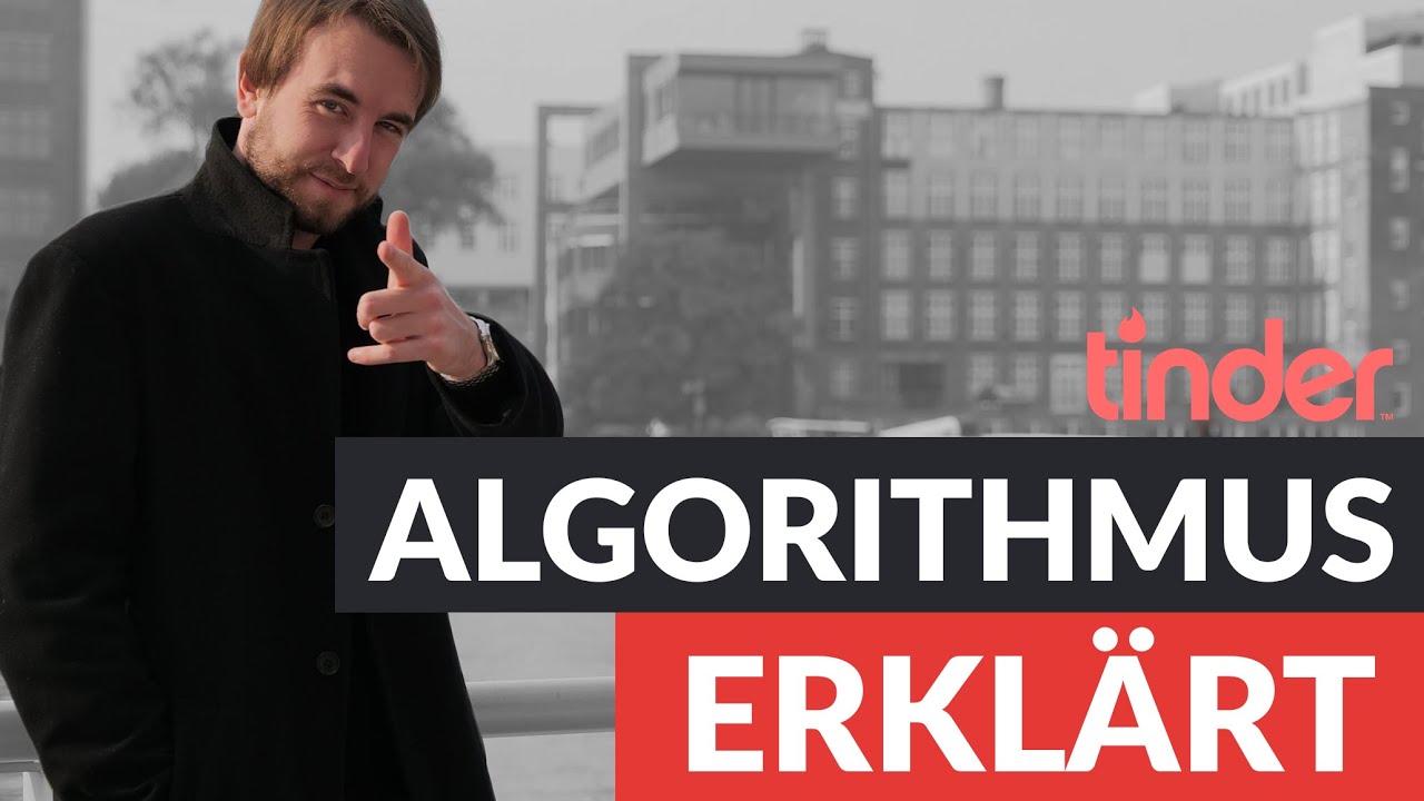 Tinder Algorithmus - 5 Faktoren für mehr Matches + Definition (2020) | Andreas Lorenz