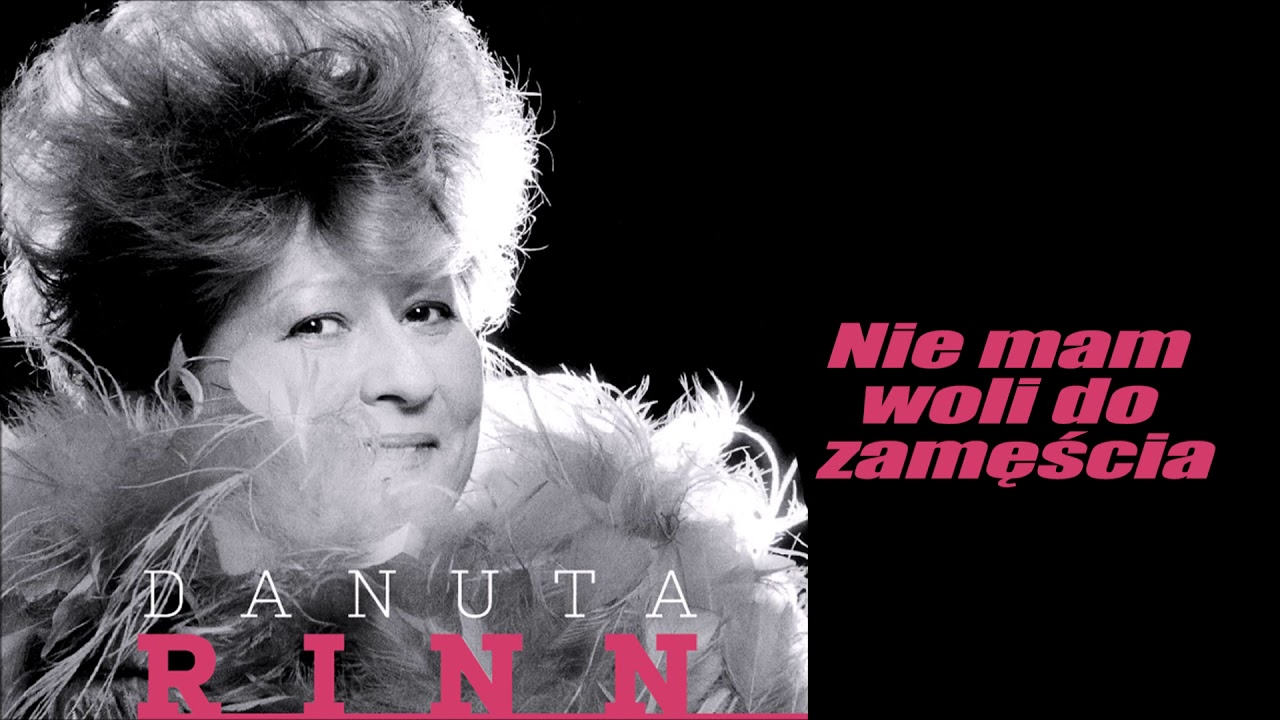 Danuta Rinn - Nie mam woli do zamęścia [Official Audio]