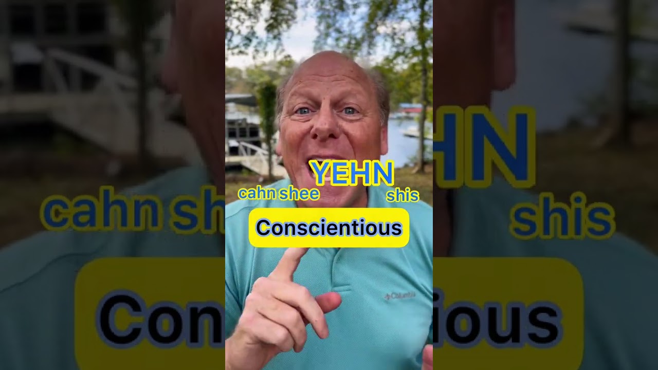 How do you say Conscientious?