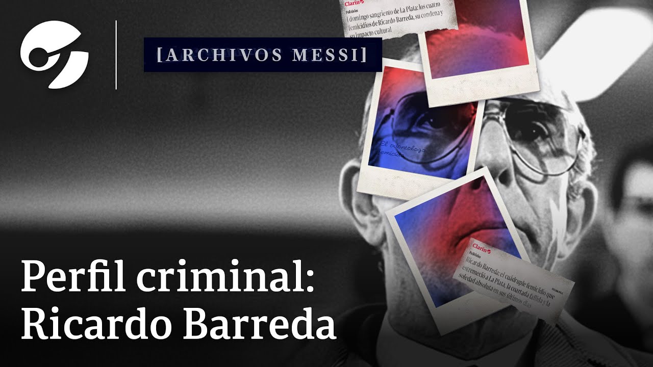 Ricardo Barreda: la historia del asesino de La Plata que paralizó a la Argentina #archivosmessi