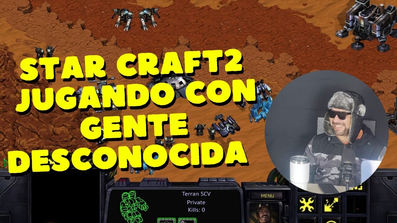 STAR CRAFT 2, JUGANDO CON DESCONOCIDOS