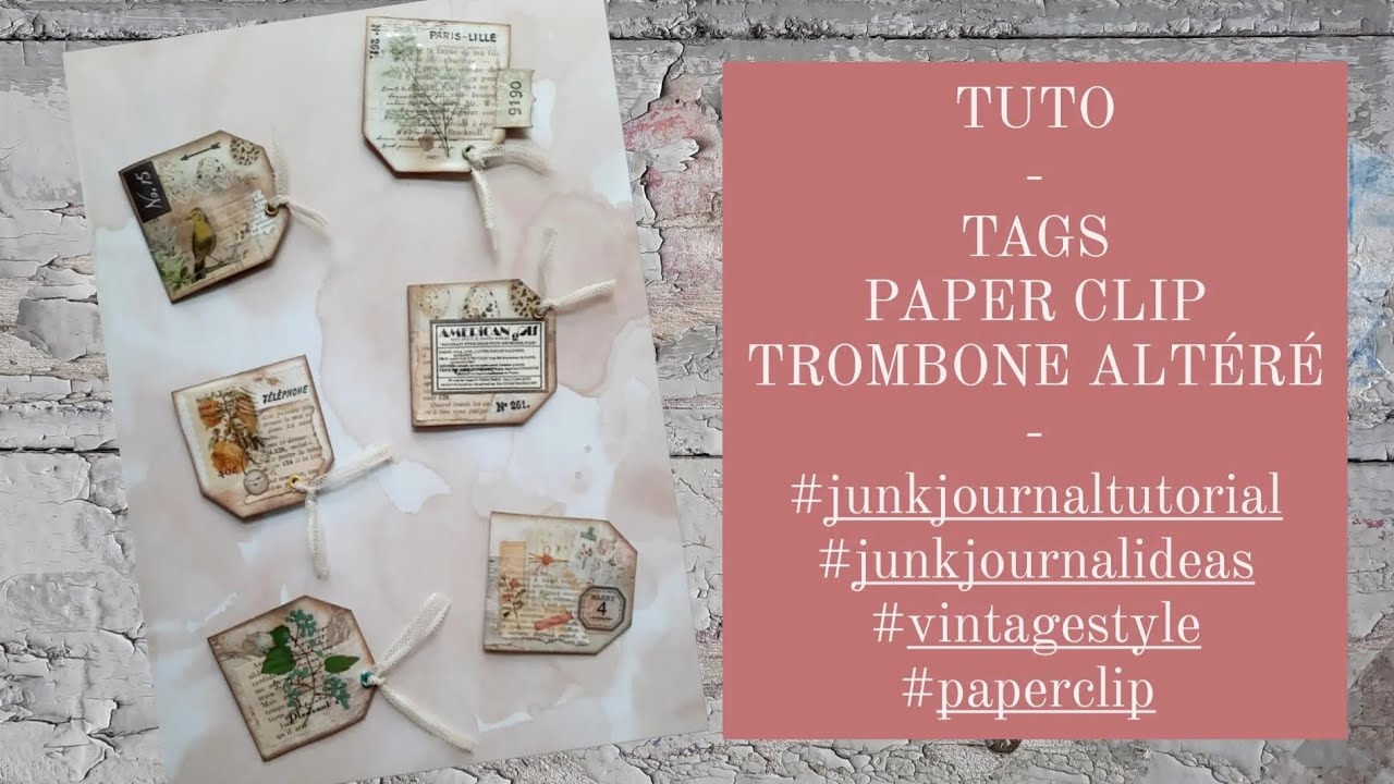 TUTO PAPER CLIP/ TROMBONE ALTÉRÉ #junkjournalideas #paperclip #junkjournal #craftwithme #tuto
