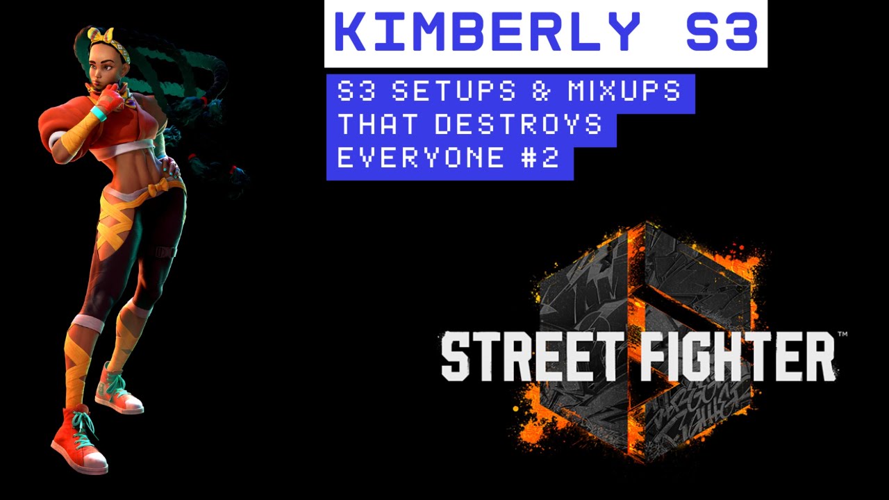 ~SF6~ S3 Kimberly Setups&Mixups that Destroys Everyone #2
