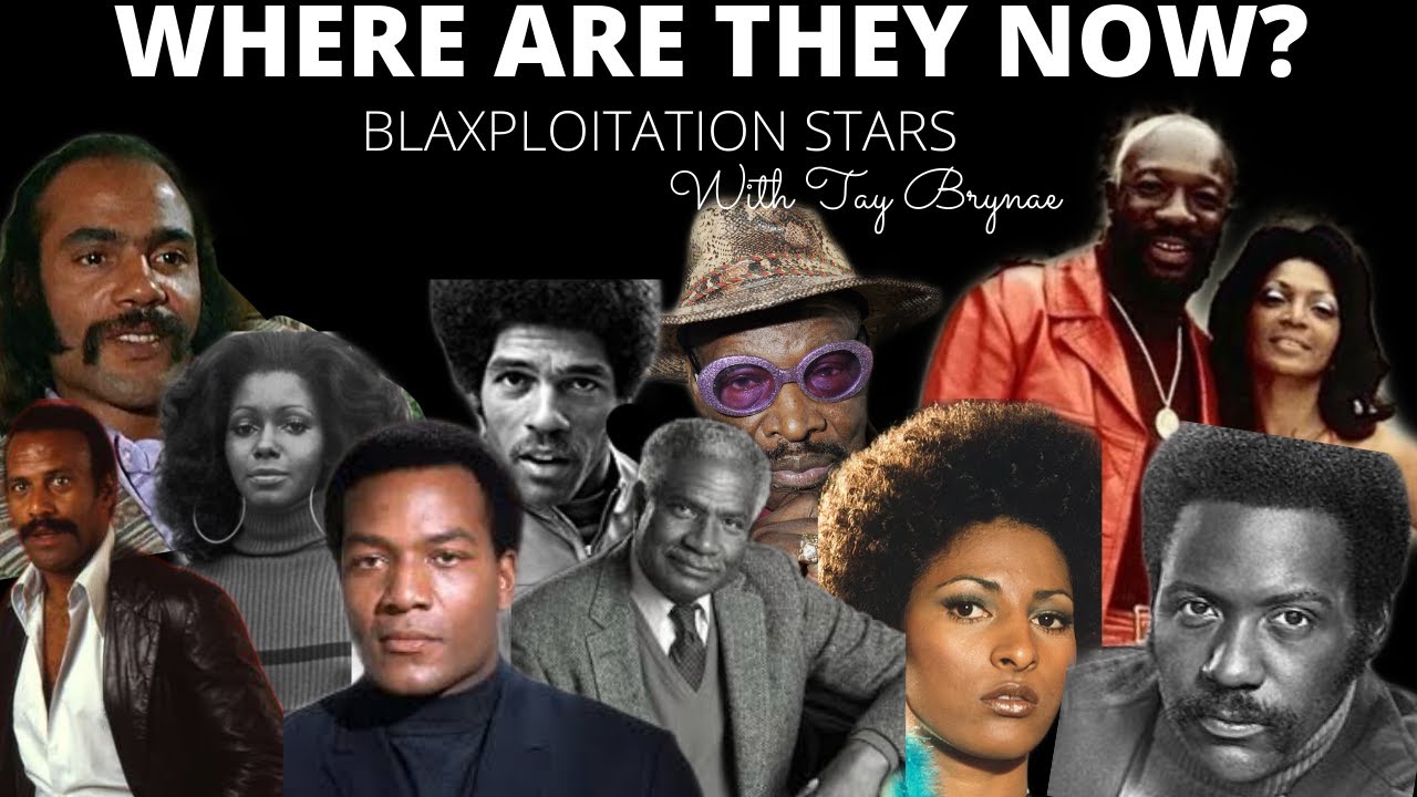 WHERE ARE THEY NOW?: BLAXPLOITATION STARS